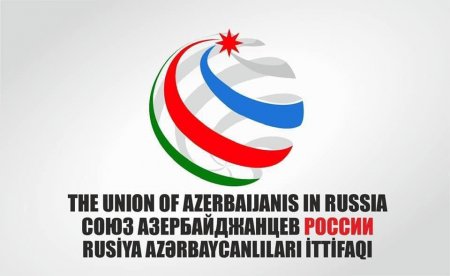 Rusiya Azərbaycanlıları İttifaqı Rusiya XİN və Mədəniyyət Nazirliyinə müraciət etdi
