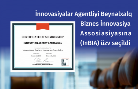 Azərbaycan Beynəlxalq Biznes İnnovasiya Assosiasiyasının üzvü oldu