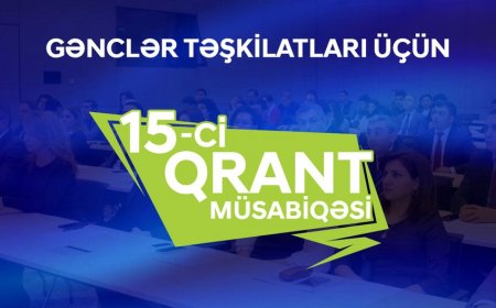 Gənclər Təşkilatları üçün qrant müsabiqəsi elan edilib