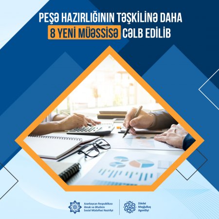 Peşə hazırlığının təşkilinə daha 8 yeni müəssisə cəlb edilib