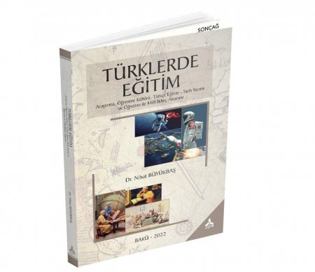 Türkiyənin Azərbaycandakı səfirliyinin təhsil müşavirinin“Türklərdə təhsil” kitabı işıq üzü görüb