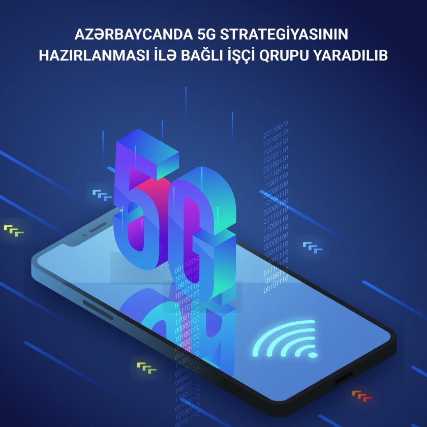 Azərbaycanda 5G Strategiyasının hazırlanması ilə bağlı İşçi Qrupu yaradılıb
