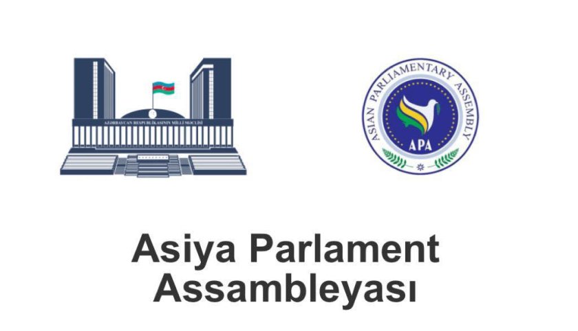 Azərbaycan 2024-cü ildən Asiya Parlament Assambleyasına sədrlik edəcək