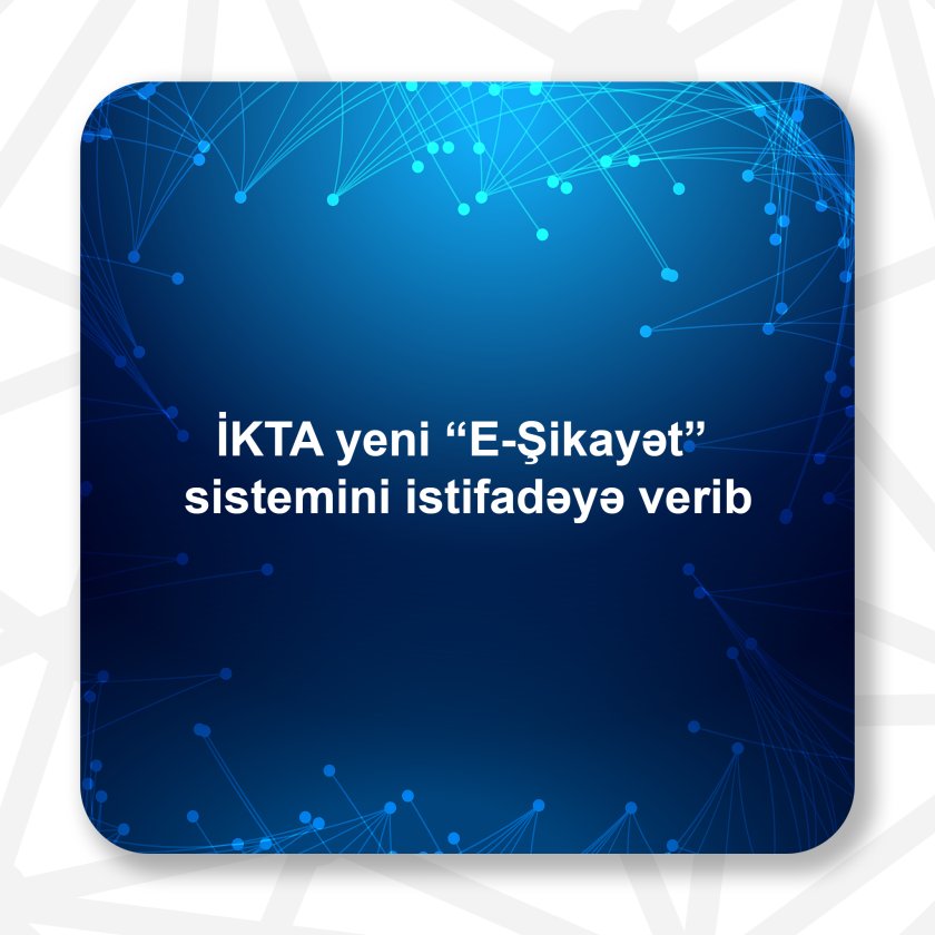 “E-Şikayət” sistemi istifadəyə verilib