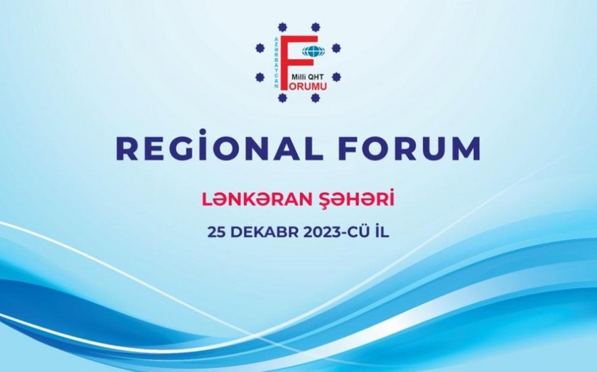 Bu gündən Milli QHT Forumunun regional forumları başlayır