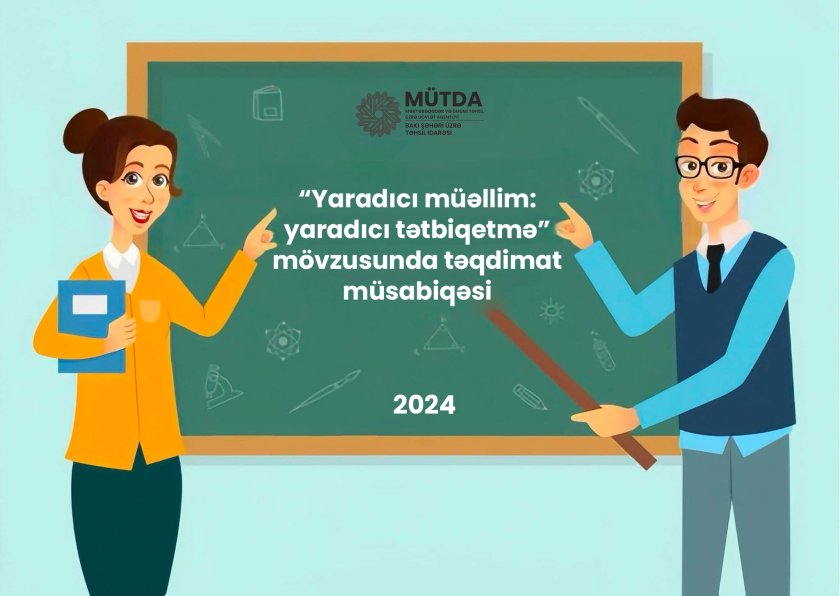 Yaradıcı müəllim təqdimat müsabiqəsinə start verilib