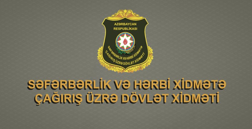 Səfərbərlik Xidməti 40 nəfər barəsində toplanmış materialları Prokurorluğa göndərib