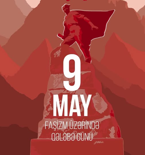 Faşizm üzərində qələbənin ölkəmizdə bayram kimi qeyd olunmasının siyasi əhəmiyyəti var